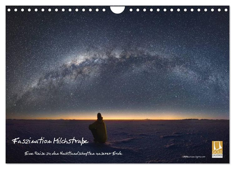 Produktbild: Faszination Milchstra&szlig;e - eine Reise zu den Nachtlandschaften unserer Erde (Wandkalender 2026 DIN A4 quer), CALVENDO Monatskalender