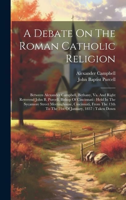 Produktbild: A Debate On The Roman Catholic Religion