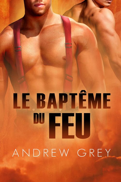 Produktbild: Le bapt&ecirc;me du feu