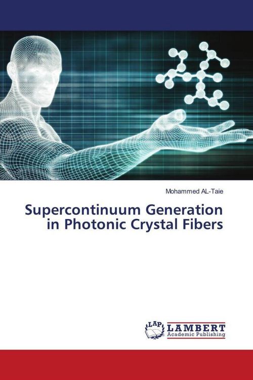 Produktbild: Supercontinuum Generation in Photonic Crystal Fibers
