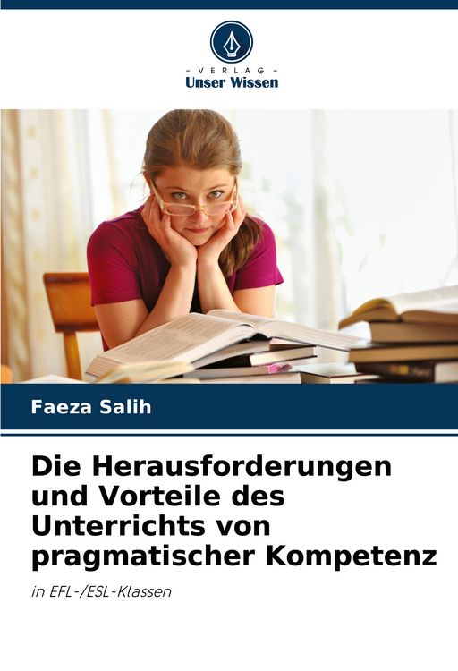 Produktbild: Die Herausforderungen und Vorteile des Unterrichts von pragmatischer Kompetenz