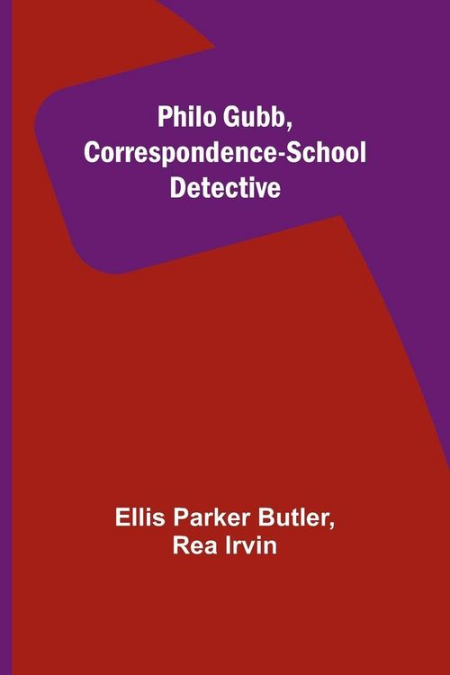 Produktbild: Philo Gubb, Correspondence-School Detective