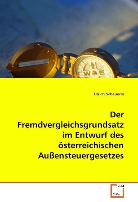 Produktbild: Scheuerle Dr. , U: Der Fremdvergleichsgrundsatz im Entwurf d