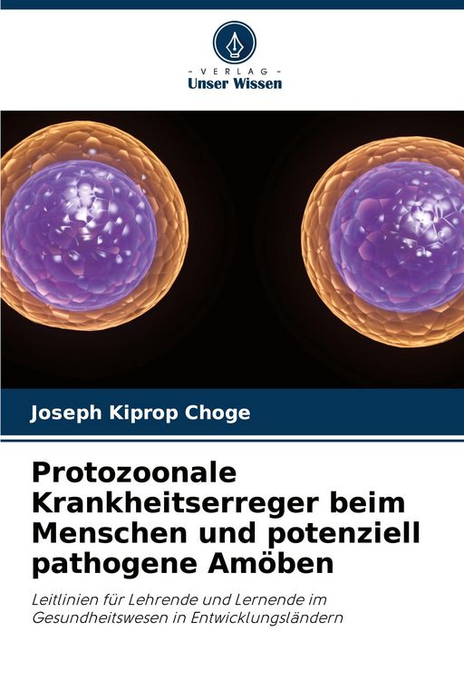 Produktbild: Protozoonale Krankheitserreger beim Menschen und potenziell pathogene Am&ouml;ben