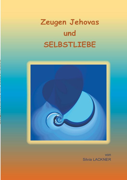 Produktbild: Zeugen Jehovas und Selbstliebe