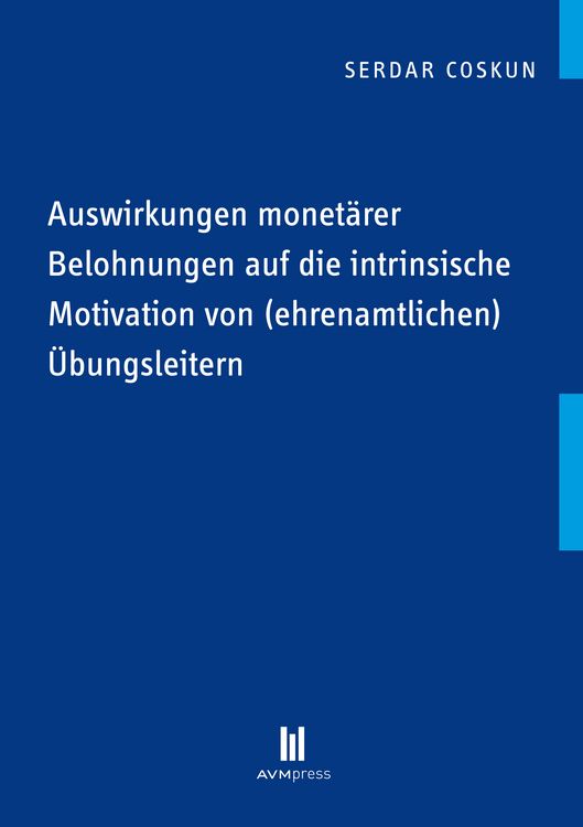 Produktbild: Auswirkungen monet&auml;rer Belohnungen auf die intrinsische Motivation von (ehrenamtlichen) &Uuml;bungsleitern