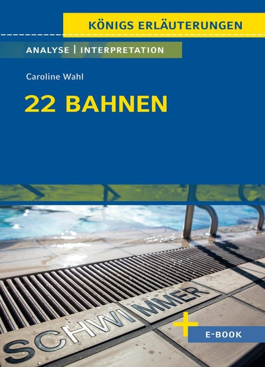 Produktbild: 22 Bahnen von Caroline Wahl - Textanalyse und Interpretation