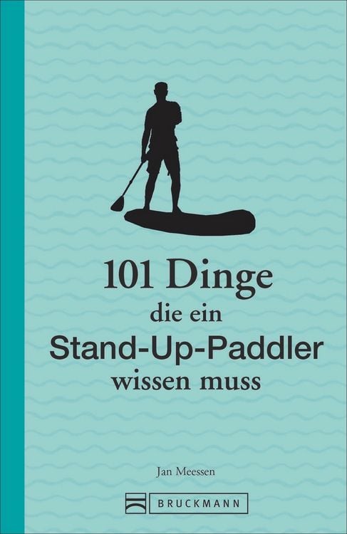 Produktbild: 101 Dinge, die ein Stand-up-Paddler wissen muss