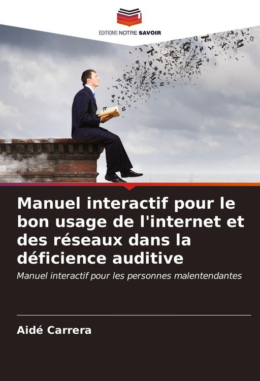 Produktbild: Manuel interactif pour le bon usage de l'internet et des r&eacute;seaux dans la d&eacute;ficience auditive