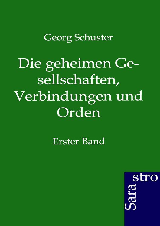 Produktbild: Die geheimen Gesellschaften, Verbindungen und Orden