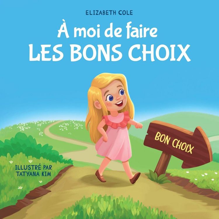 Produktbild: &Agrave; moi de faire Les Bons Choix
