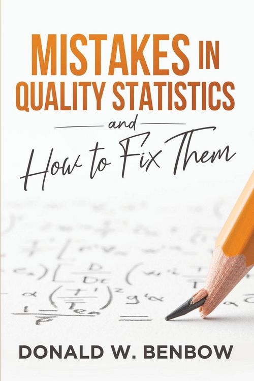 Produktbild: Mistakes in Quality Statistics and How to Fix Them