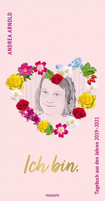 Produktbild: Ich bin. Tagebuch aus den Jahren 2019&ndash;2021