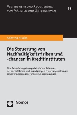 Bild vom Artikel Die Steuerung von Nachhaltigkeitsrisiken und -chancen in Kreditinstituten vom Autor Sabrina Kiszka