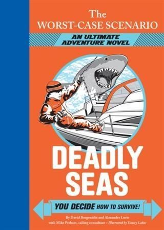 Produktbild: Worst-Case Scenario Ultimate Adventure Novel: Deadly Seas