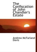 Produktbild: The Confiscation of John Chandler's Estate