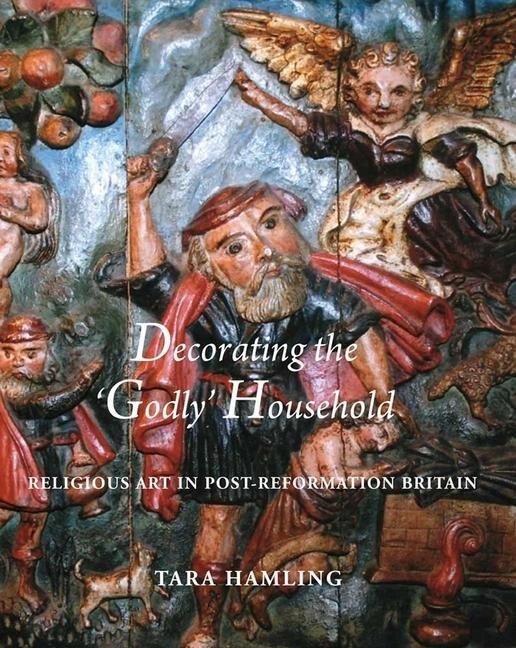 Produktbild: Hamling, T: Decorating the 'Godly' Household