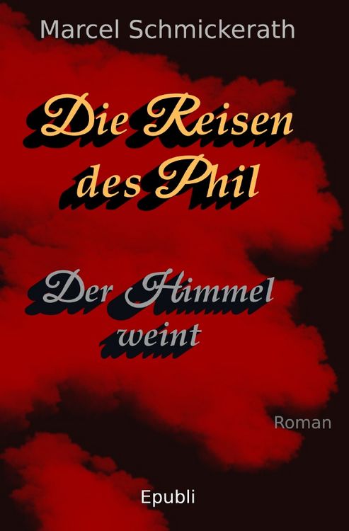 Produktbild: Die Reisen des Phil / Die Reisen des Phil - Der Himmel weint