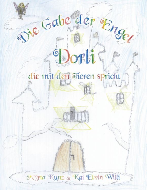 Produktbild: Die Gabe der Engel - Dorli die mit den Tieren spricht