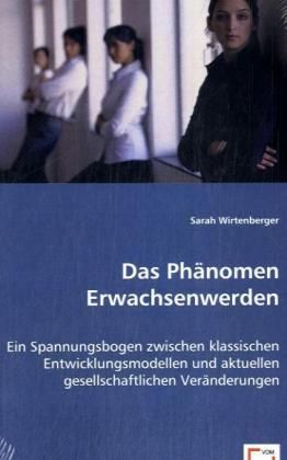 Produktbild: Wirtenberger, S: Das Ph&auml;nomen Erwachsenwerden