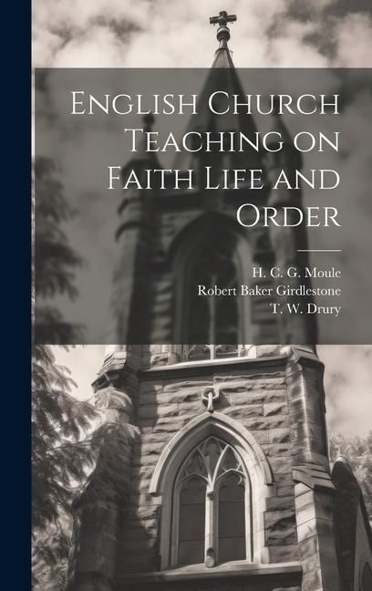 Produktbild: English Church Teaching on Faith Life and Order