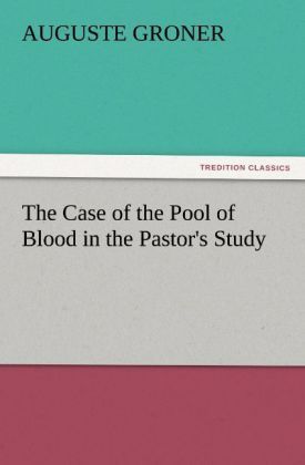 Produktbild: The Case of the Pool of Blood in the Pastor's Study