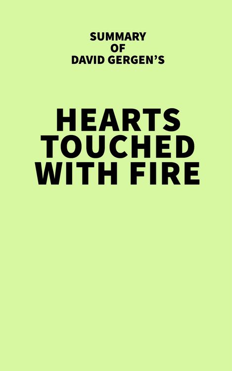 Produktbild: Summary of David Gergen's Hearts Touched with Fire