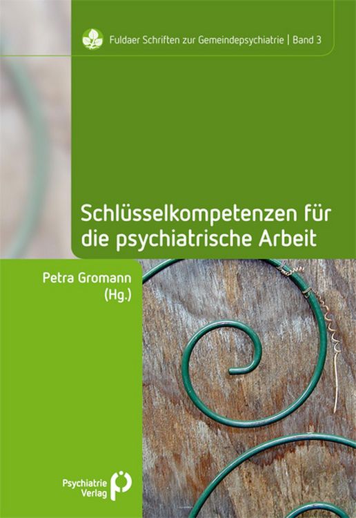 Produktbild: Schl&uuml;sselkompetenzen f&uuml;r die psychiatrische Arbeit