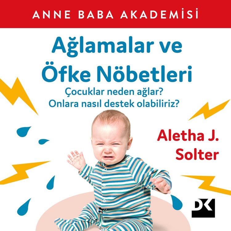 Bild vom Artikel Ağlamalar ve Öfke Nöbetleri vom Autor Aletha J. Solter