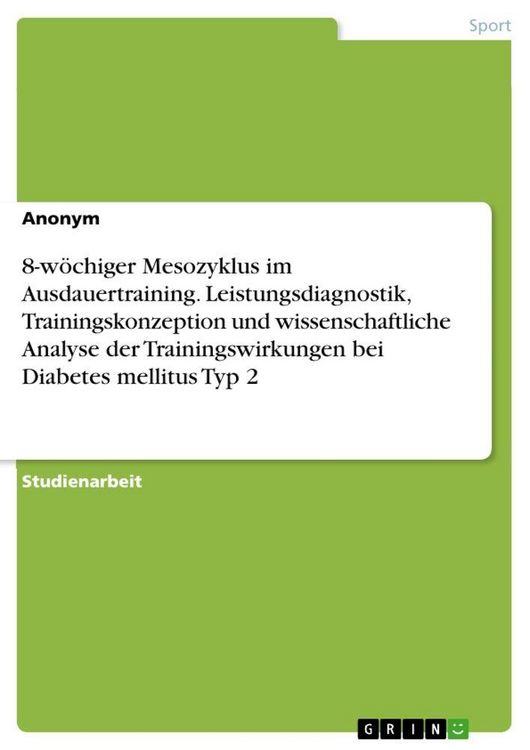Produktbild: 8-w&ouml;chiger Mesozyklus im Ausdauertraining. Leistungsdiagnostik, Trainingskonzeption und wissenschaftliche Analyse der Trainingswirkungen bei Diabetes