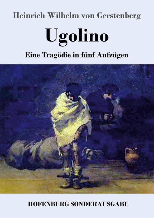 Bild vom Artikel Ugolino vom Autor Heinrich Wilhelm Gerstenberg