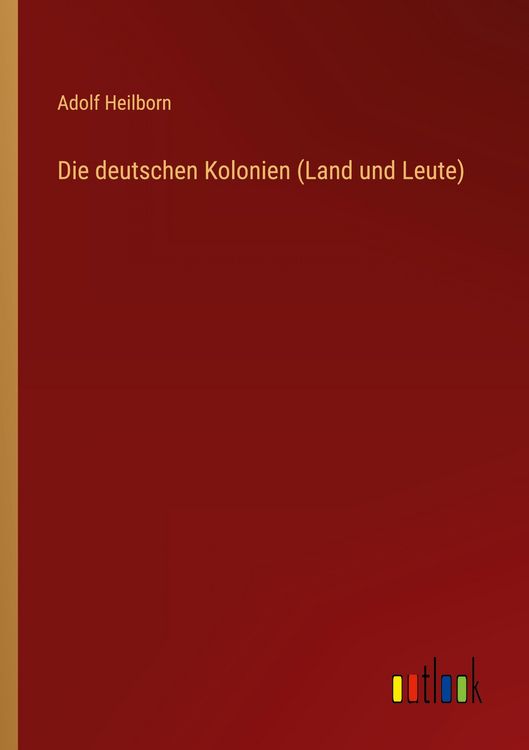 Produktbild: Die deutschen Kolonien (Land und Leute)
