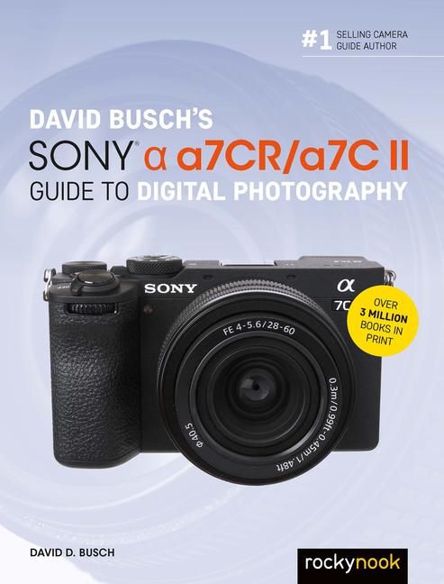 Produktbild: David Busch's Sony Alpha a7CR/a7C II Guide to Digital Photography