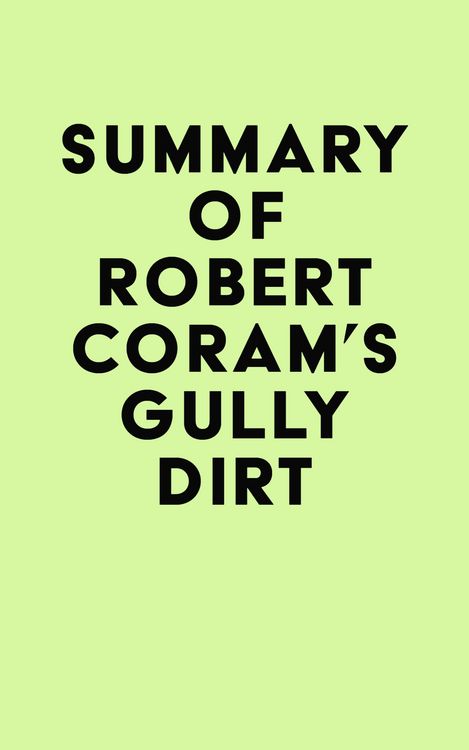 Produktbild: Summary of Robert Coram's Gully Dirt