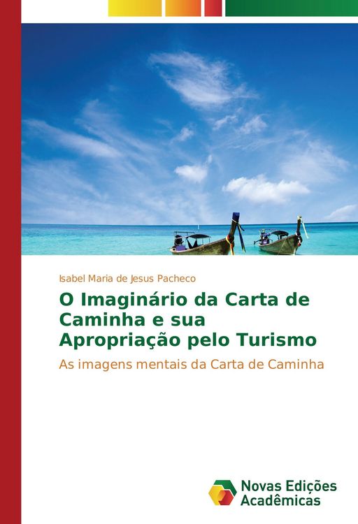 Produktbild: O Imagin&aacute;rio da Carta de Caminha e sua Apropria&ccedil;&atilde;o pelo Turismo