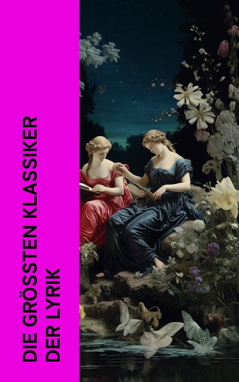 Produktbild: Die gr&ouml;&szlig;ten Klassiker der Lyrik