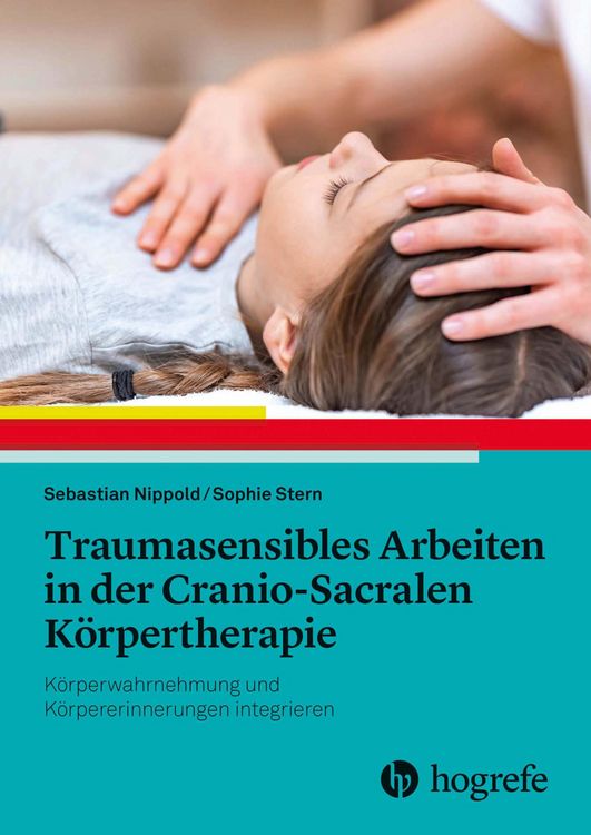 Produktbild: Traumasensibles Arbeiten in der Cranio-Sacralen K&ouml;rpertherapie