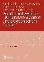 Produktbild: Beruflichkeit zwischen institutionellem Wandel und biographischem Projekt