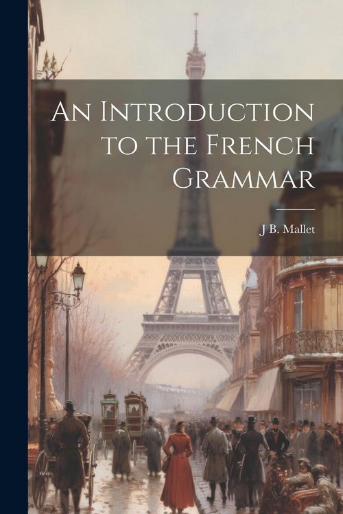 Produktbild: An Introduction to the French Grammar