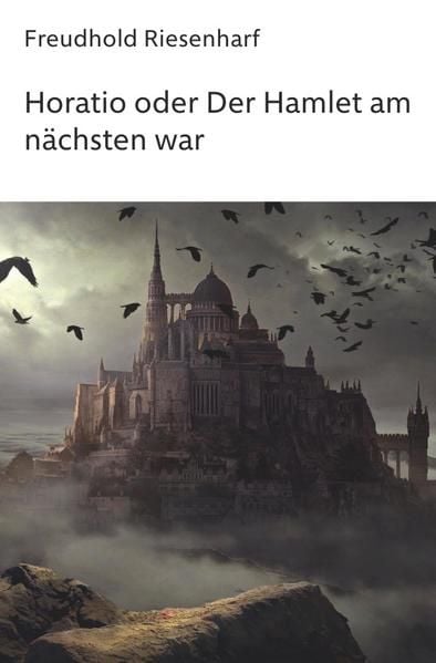Produktbild: Horatio oder Der Hamlet am n&auml;chsten war