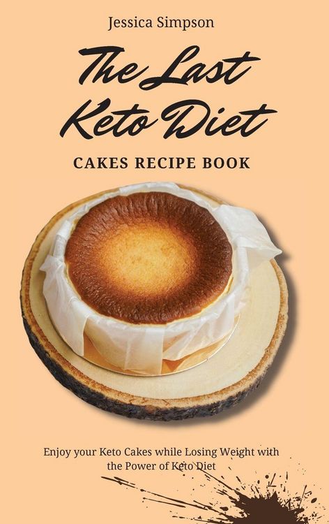 Produktbild: The Last Keto Diet Cakes Recipe Book