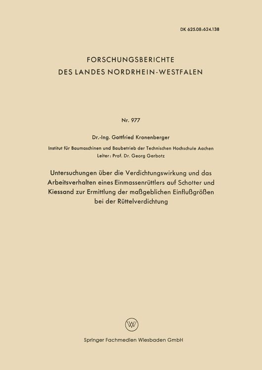 Produktbild: Untersuchungen &uuml;ber die Verdichtungswirkung und das Arbeitsverhalten eines Einmassenr&uuml;ttlers auf Schotter und Kiessand zur Ermittlung der ma&szlig;geblichen