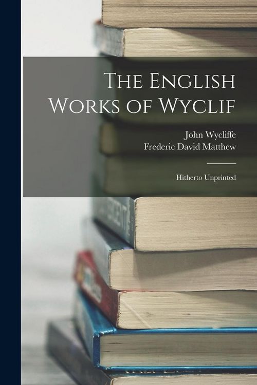 Produktbild: The English Works of Wyclif: Hitherto Unprinted