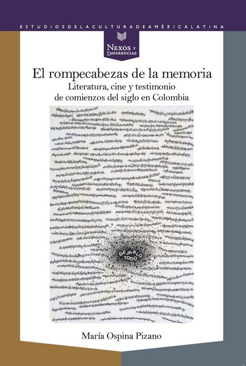 Produktbild: El rompecabezas de la memoria : literatura, cine y testimonio de comienzos de siglo en Colombia