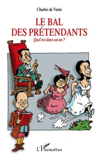 Produktbild: Le bal des pretendants quel roi dans un
