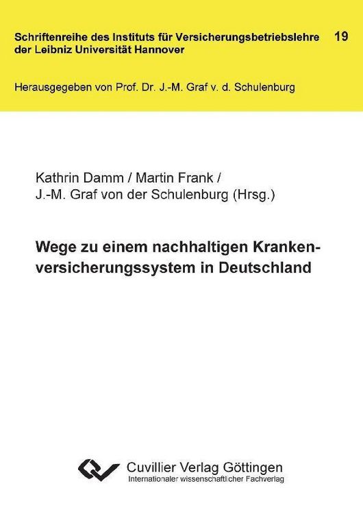 Produktbild: Wege zu einem nachhaltigen Krankenversicherungssystem in Deutschland