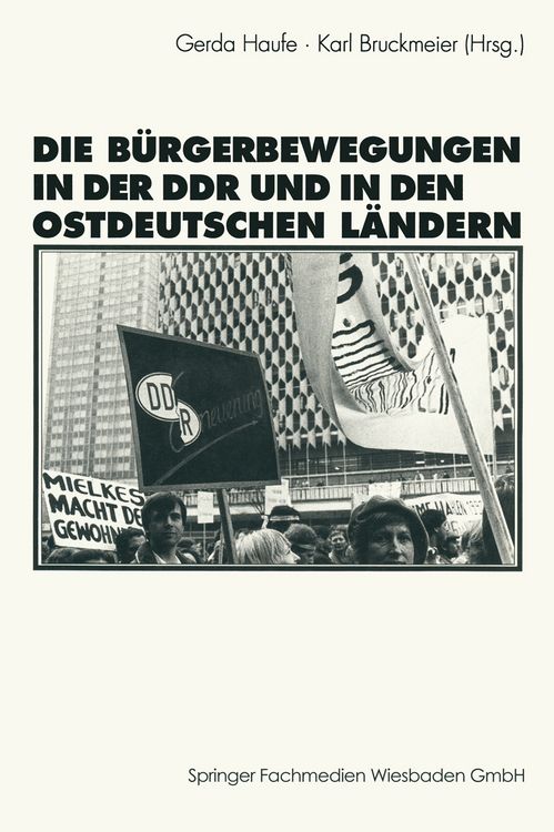 Produktbild: Die B&uuml;rgerbewegungen in der DDR und in den ostdeutschen Bundesl&auml;ndern