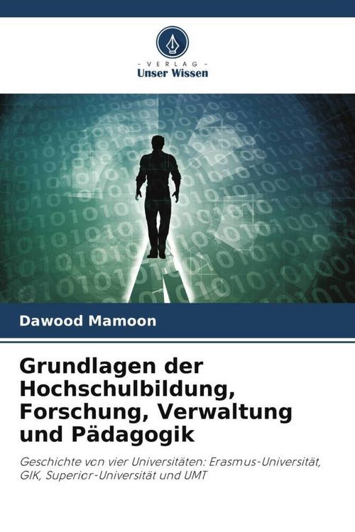 Produktbild: Grundlagen der Hochschulbildung, Forschung, Verwaltung und P&auml;dagogik