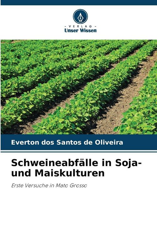 Produktbild: Schweineabf&auml;lle in Soja- und Maiskulturen