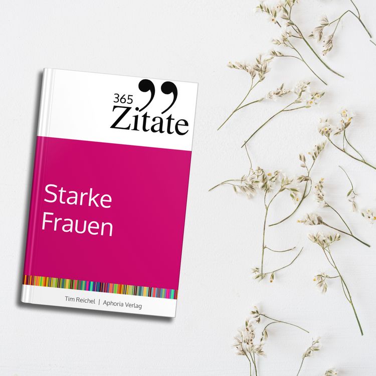 Produktbild: 365 Zitate f&uuml;r starke Frauen
